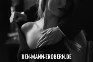 mann für sich gewinnen